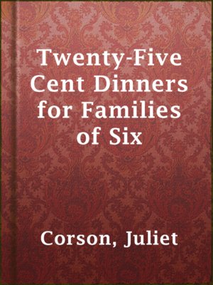 cover image of Twenty-Five Cent Dinners for Families of Six